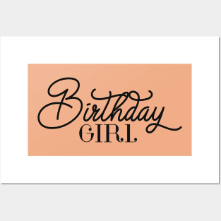 Birthday girl gift Posters and Art